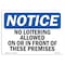 Signmission OSHA Notice Sign, 7" Height, 10" Width, No Loitering Allowed On Or In Front Of These Sign, Landscape OS-NS-D-710-L-14684 - alternate 1